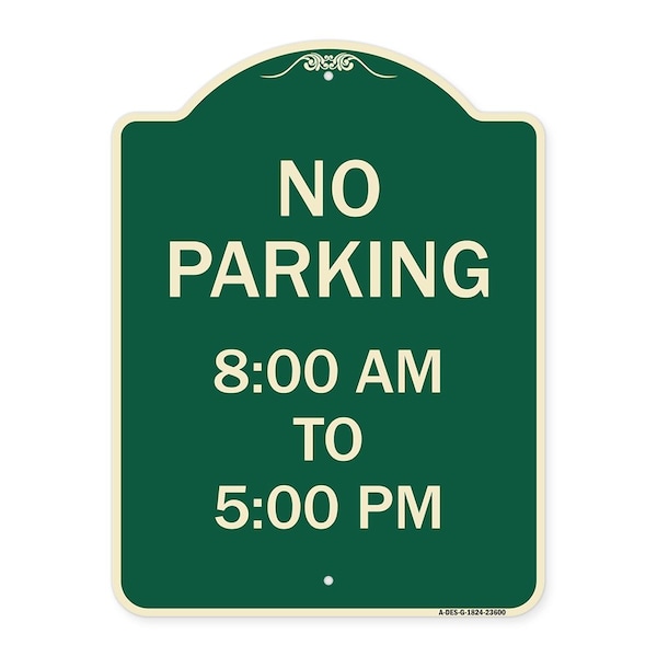 Signmission No Parking 8-00 Am to 5-00 Pm Heavy-Gauge Aluminum Architectural Sign, 24" x 18", G-1824-23600 A-DES-G-1824-23600 - main